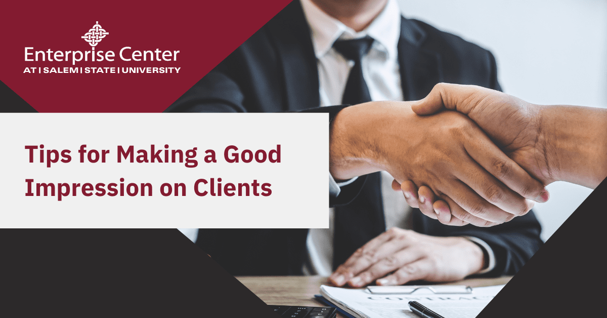 Tips for Making a Good Impression on Clients