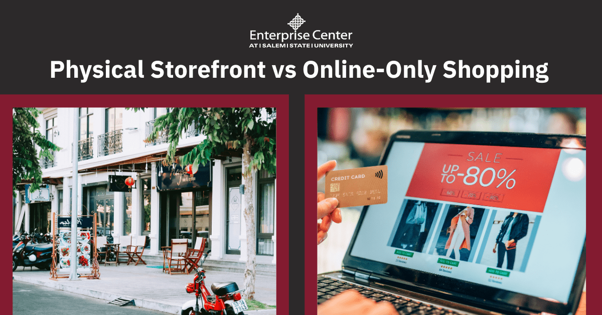 Physical Storefront vs Online-Only Shopping